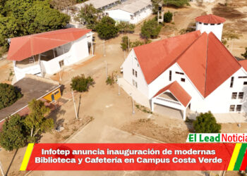Infotep anuncia inauguración de modernas Biblioteca y Cafetería en Campus Costa Verde