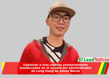 Capturan a tres sujetos presuntamente involucrados en el crimen del administrador de Long Hang en Santa Marta