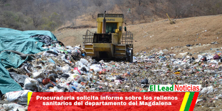 Procuraduría solicita informe sobre los rellenos sanitarios del departamento del Magdalena