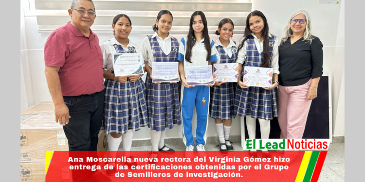 Ana Moscarella nueva rectora del Virginia Gómez hizo entrega de las certificaciones obtenidas por el Grupo de Semilleros de investigación. 