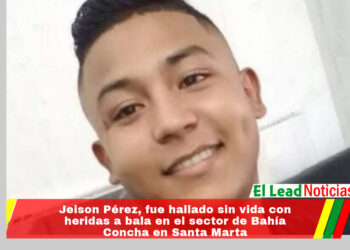 Jeison Pérez, fue hallado sin vida con heridas a bala en el sector de Bahía Concha en Santa Marta