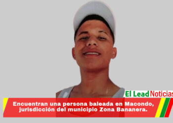 Encuentran una persona baleada en Macondo, jurisdicción del municipio Zona Bananera.