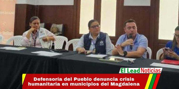 Defensoría del Pueblo denuncia crisis humanitaria en municipios del Magdalena
