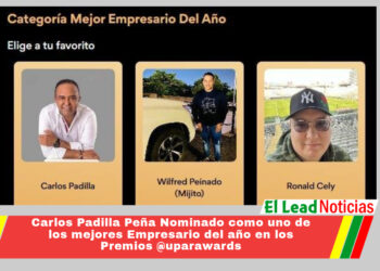 Carlos Padilla Peña Nominado como uno de los mejores Empresario del año en los Premios @uparawards 