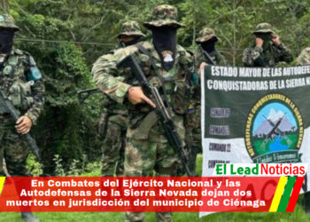 En Combates del Ejército Nacional y las Autodefensas de la Sierra Nevada dejan dos muertos en jurisdicción del municipio de Ciénaga
