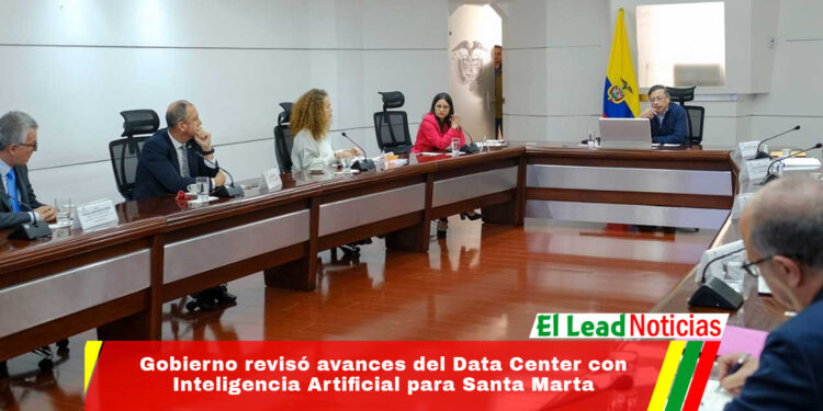 Gobierno revisó avances del Data Center con Inteligencia Artificial para Santa Marta