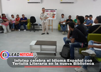 Infotep celebra el Idioma Español con Tertulia Literaria en la nueva Biblioteca