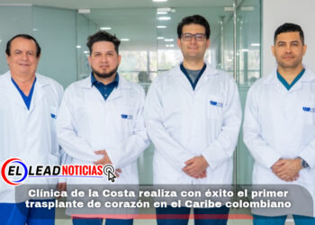 Clínica de la Costa realiza con éxito el primer trasplante de corazón en el Caribe colombiano