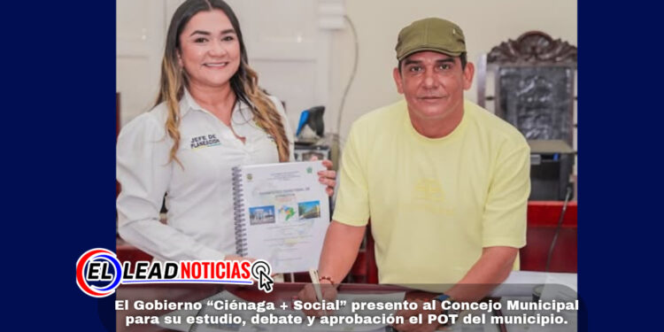 El Gobierno “Ciénaga + Social” presento al Concejo Municipal para su estudio, debate y aprobación el POT del municipio.