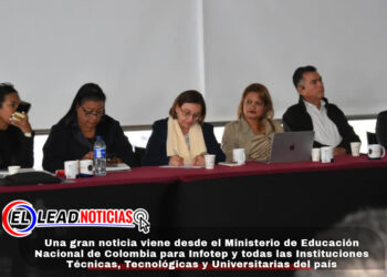 Una gran noticia viene desde el Ministerio de Educación Nacional de Colombia para Infotep y todas las Instituciones Técnicas, Tecnológicas y Universitarias del país