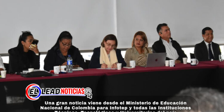 Una gran noticia viene desde el Ministerio de Educación Nacional de Colombia para Infotep y todas las Instituciones Técnicas, Tecnológicas y Universitarias del país