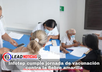 Infotep cumple jornada de vacunación contra la fiebre amarilla