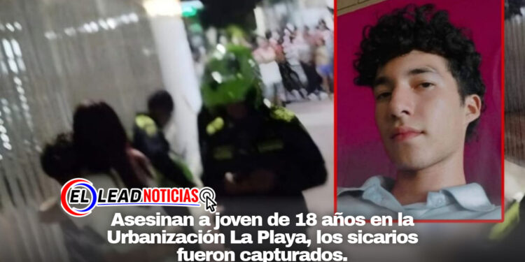 Asesinan a joven de 18 años en la Urbanización La Playa, los sicarios fueron capturados.