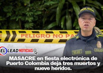 MASACRE en fiesta electrónica de Puerto Colombia deja tres muertos y nueve heridos.