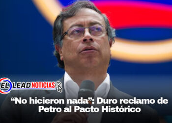 “No hicieron nada”: Duro reclamo de Petro al Pacto Histórico