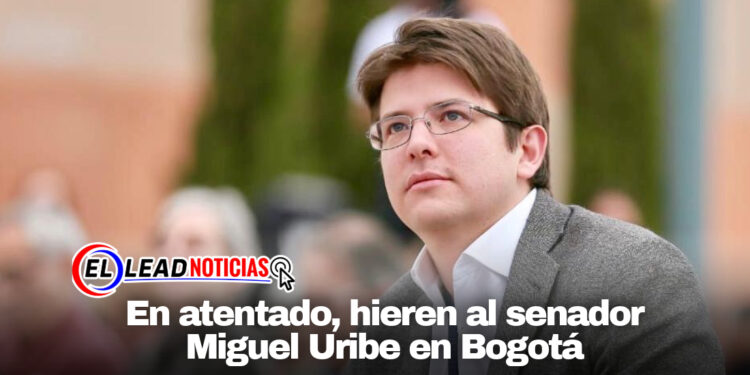 En atentado, hieren al senador Miguel Uribe en Bogotá