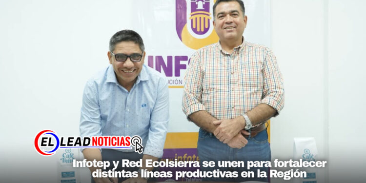 Infotep y Red Ecolsierra se unen para fortalecer distintas líneas productivas en la Región