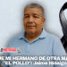 SE FUE MI HERMANO DE OTRA MADRE… «EL POLLO»: Jaime Hidalgo