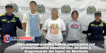 Hijo, esposa y nuera fueron capturados por presuntamente asesinar con un bate a dragoneante del Inpec en Montería