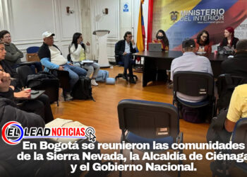 En Bogotá se reunieron las comunidades de la Sierra Nevada, la Alcaldía de Ciénaga y el Gobierno Nacional.
