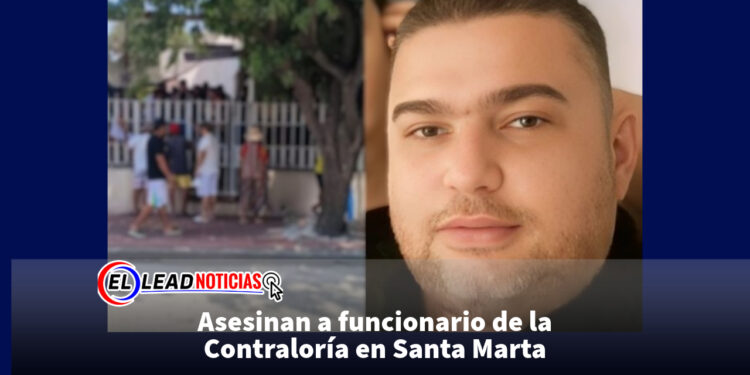 Asesinan a funcionario de la Contraloría en Santa Marta