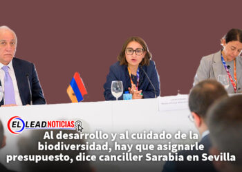 Al desarrollo y al cuidado de la biodiversidad, hay que asignarle presupuesto, dice canciller Sarabia en Sevilla