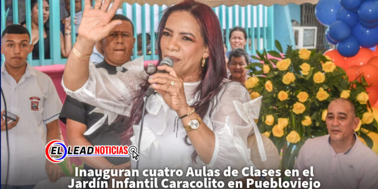 Inauguran cuatro Aulas de Clases en el Jardín Infantil Caracolito en Puebloviejo