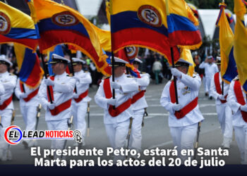 El presidente Petro, estará en Santa Marta para los actos del 20 de julio