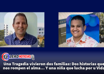 Una Tragedia vivieron dos familias: Dos historias que nos rompen el alma… Y una niña que lucha por u Vida