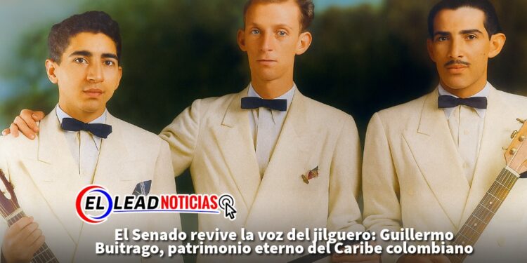 El Senado revive la voz del jilguero: Guillermo Buitrago, patrimonio eterno del Caribe colombiano