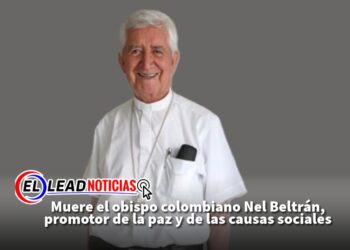 Muere el obispo colombiano Nel Beltrán, promotor de la paz y de las causas sociales