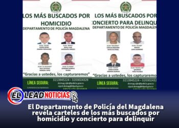 El Departamento de Policía del Magdalena revela carteles de los más buscados por homicidio y concierto para delinquir