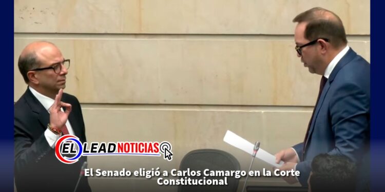 El Senado eligió a Carlos Camargo en la Corte Constitucional