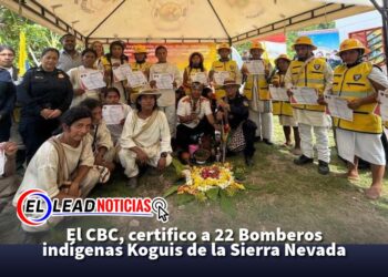 El CBC, certifico a 22 Bomberos indígenas Koguis de la Sierra Nevada
