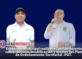 El concejo municipal realizara Cabildo Abierto sobre revisión, modificación y ajustes del Plan de Ordenamiento Territorial -POT-