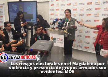 Los riesgos electorales en el Magdalena por violencia y presencia de grupos armados son evidentes: MOE