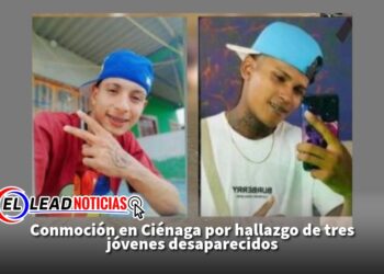 Conmoción en Ciénaga por hallazgo de tres jóvenes desaparecidos