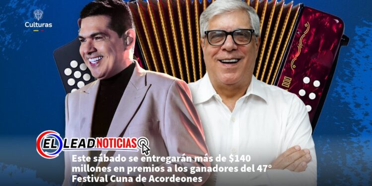 Este sábado se entregarán más de $140 millones en premios a los ganadores del 47° Festival Cuna de Acordeones