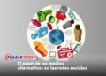 El papel de los medios alternativos en las redes sociales