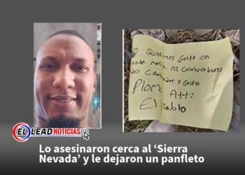Lo asesinaron cerca al ‘Sierra Nevada’ y le dejaron un panfleto