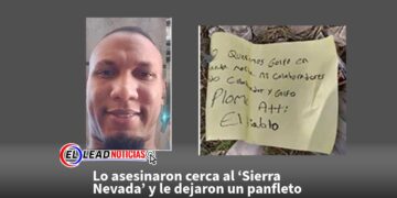 Lo asesinaron cerca al ‘Sierra Nevada’ y le dejaron un panfleto