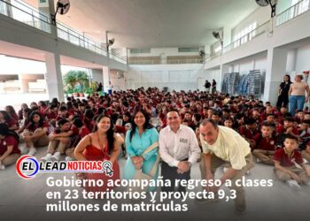 Gobierno acompaña regreso a clases en 23 territorios y proyecta 9,3 millones de matrículas
