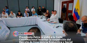 Presidente Petro le pidió a la Corte Constitucional levantar la suspensión del Decreto de Emergencia Económica y Social