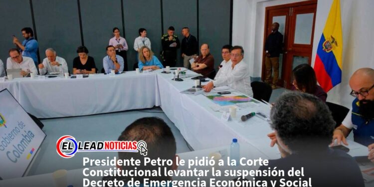 Presidente Petro le pidió a la Corte Constitucional levantar la suspensión del Decreto de Emergencia Económica y Social