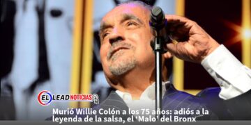 Murió Willie Colón a los 75 años: adiós a la leyenda de la salsa, el ‘Malo’ del Bronx