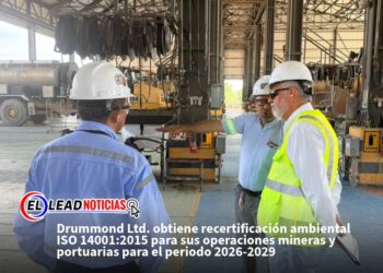 Drummond Ltd. obtiene recertificación ambiental ISO 14001:2015 para sus operaciones mineras y portuarias para el periodo 2026-2029