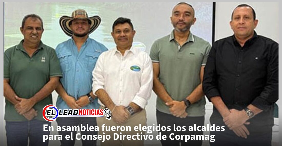 En asamblea fueron elegidos los alcaldes para el Consejo Directivo de Corpamag