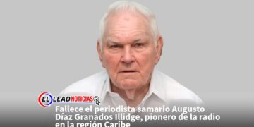 Fallece el periodista samario Augusto Díaz Granados Illidge, pionero de la radio en la región Caribe