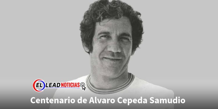 Centenario de Alvaro Cepeda Samudio