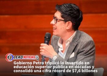 Gobierno Petro triplicó lo invertido en educación superior pública en décadas y consolidó una cifra récord de $7,6 billones